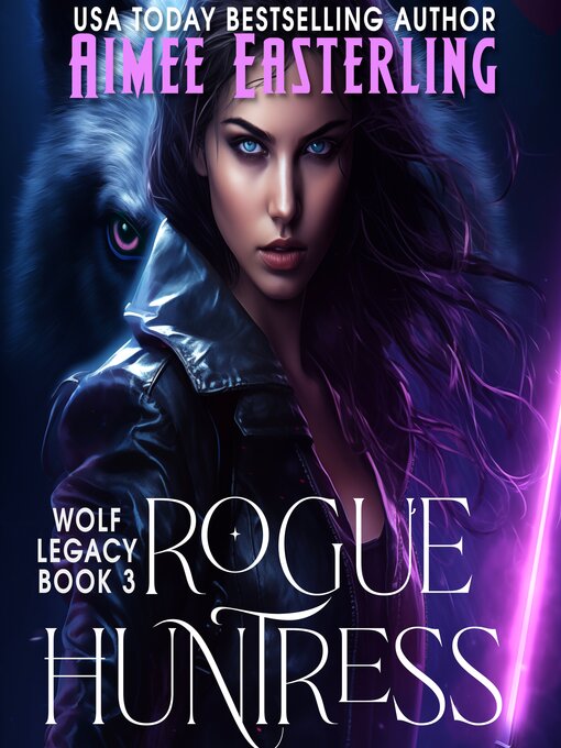Title details for Rogue Huntress by Aimee Easterling - Wait list